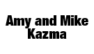 Amy & Mike Kazma