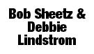 Bob Sheetz & Debbie Lindstrom